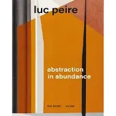 Borgerhoff & Lamberigts Luc Peire. Abstraction in Abundance