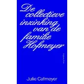 Uitgeverij Pluim De collectieve inzinking van de familie Hofmeyer (Paperback)