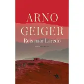 De Bezige Bij Reis naar Laredo