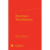 Classiques Garnier Everyman / Tout-Homme