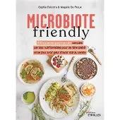 Eyrolles MICROBIOTE FRIENDLY 100 RECETTES GOURMANDES