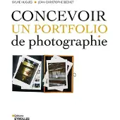 Eyrolles CONCEVOIR UN PORTFOLIO DE PHOTOGRAPHIE