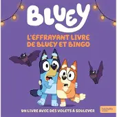 Hachette BLUEY L'EFFRAYANT LIVRE DE BLUEY ET BINGO (LIVRE ANIME)
