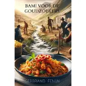 Mijnbestseller Bami voor de Goudzoekers