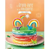 Marie Claire LE GRAND LIVRE DE LA PATISSERIE ENFANTS