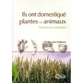 Quae Ils ont domestiqué plantes et animaux