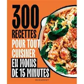 Marabout 300 RECETTES POUR TOUT CUISINER EN MOINS DE 15 MINUTES