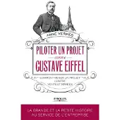 Eyrolles Piloter un projet comme Gustave Eiffel
