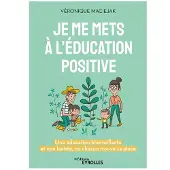 Eyrolles Je me mets à l'éducation positive