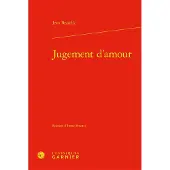 Classiques Garnier JUGEMENT D'AMOUR