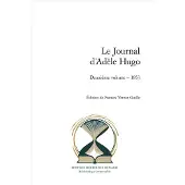 Classiques Garnier LE JOURNAL D'ADELE HUGO,2:1853