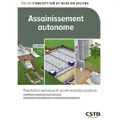 Cstb ASSAINISSEMENT AUTONOME PRESCRIPTIONS TECHNIQUES ET RECOMMA
