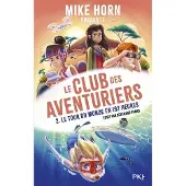 Pocket Jeunesse Mike horn le club des aventuriers,2