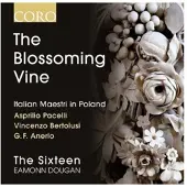 OUTHERE Eamonn Dougan & The Sixteen - The Blossoming Vine - Italian Maestri In Poland (CD)
