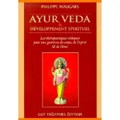 Tredaniel La Maisnie Ayur Veda et développement spirituel