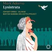 Import Odyssey Opera, Gil Rose, Boston Modern Orchestra Project - Adamo: Lysistrata (2 SACD)