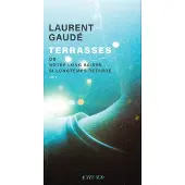 Actes sud TERRASSES OU NOTRE BAISER SI LONGTEMPS RETARDE