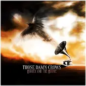 Earache Those Damn Crows - Murder and the Motive (LP)