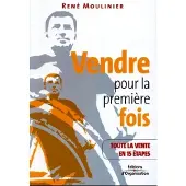 Organisation Eds D' Vendre pour la première fois - René Moulinier