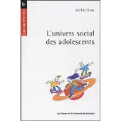 Presses Universite De Montreal L'univers social des adolescents