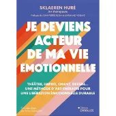 Eyrolles JE DEVIENS ACTEUR DE MA VIE EMOTIONNELLE THEATRE IMPRO