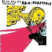 Import Hair debatable/inclus dvd bonus