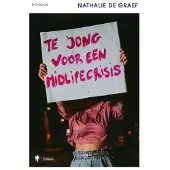 Borgerhoff & Lamberigts Te jong voor een midlifecrisis - Nathalie De Graef