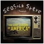 Import Seasick Steve - The Last Season Of America (LP)
