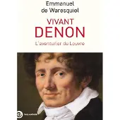 Tallandier VIVANT DENON UN OEIL AVENTUREUX