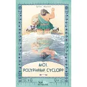 Scrineo Moi polypheme le cyclope