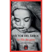 Actes sud LE FILS DU PERE