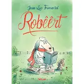 Helium Robêêrt - Jean-Luc Fromental