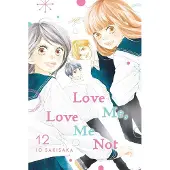 Viz Media, Subs. of Shogakukan Inc Love me love me not 12 -