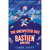 Usborne The unexpected tale of bastien bonlivre - Clare Povey