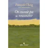Albin Michel ON AURAIT PU SE RENCONTRER