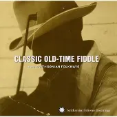Import Various Artists - Classic Old-Time Fiddle (From Smithsonian Folkways) (CD)