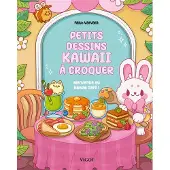 Vigot PETITS DESSINS KAWAII A CROQUER BIENVENUE AU KAWAII CAFE