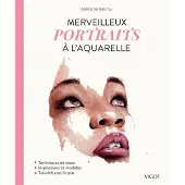 Vigot MERVEILLEUX PORTRAITS A L'AQUARELLE