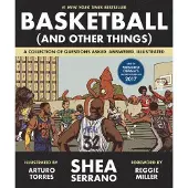 Abrams Basket ball and other things - Shea Serrano
