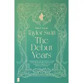 Meulenhoff Boekerij Taylor Swift: The Debut Years - Emily Yahr
