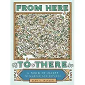 Chronicle Books From Here to There - Sean-C. Jackson