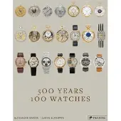 Prestel Publishing 500 Years, 100 Watches - Alexander Barter