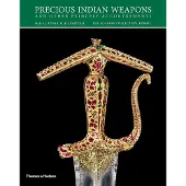 Thames & Hudson Precious Indian Weapons - Salam Kaoukji