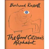 Tate Publishing The Good Citizen's Alphabet - Bertrand Russell