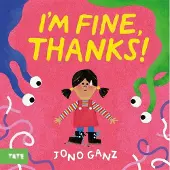 Tate Publishing I’m Fine, Thanks! - Jono Ganz