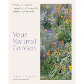 Quarto Publishing Group Your Natural Garden - Kelly D. Norris