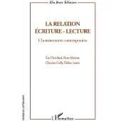 Editions L'Harmattan La relation écriture-lecture