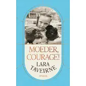 Prometheus Moeder, courage! - Lara Taveirne