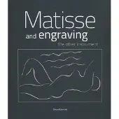 Silvana Editoriale Matisse and Engraving - Patrice Deparpe