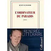 Gallimard L'ordinateur du paradis - Benoît Duteurtre